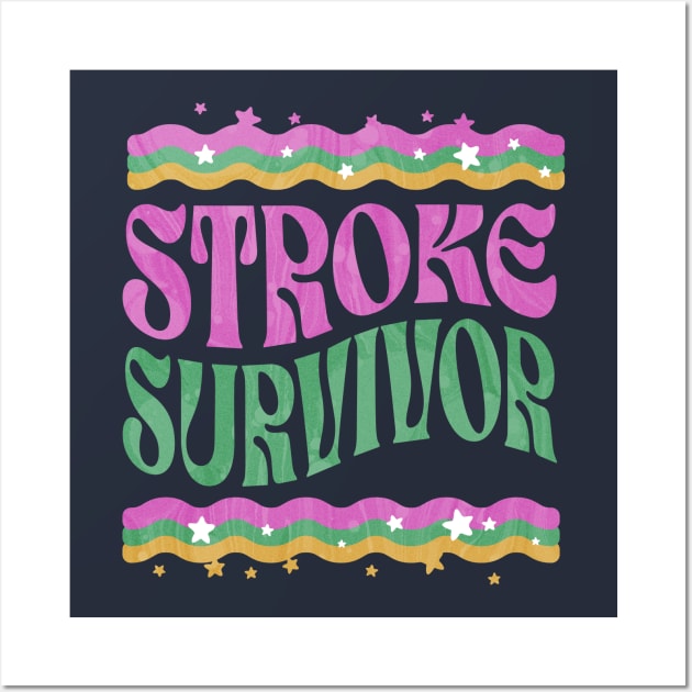 Groovy Stroke Survivor Wall Art by From Broken To Blooming